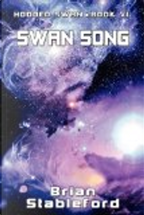 Swan Song by Brian M. Stableford