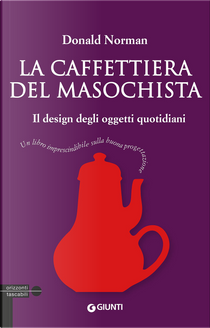 La caffettiera del masochista by Donald A. Norman