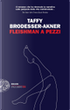Fleishman a pezzi by Taffy Brodesser-Akner