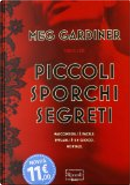 Piccoli sporchi segreti by Meg Gardiner