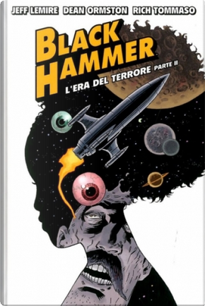 Black Hammer vol. 4 by Jeff Lemire