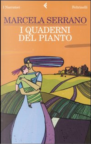 I quaderni del pianto by Marcela Serrano