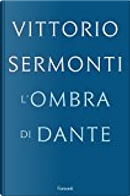 L'ombra di Dante by Vittorio Sermonti