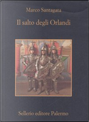 Il salto degli Orlandi by Marco Santagata