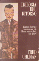 Trilogia del ritorno by Fred Uhlman