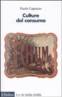 Culture del consumo by Paolo Capuzzo