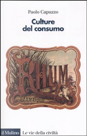 Culture del consumo by Paolo Capuzzo