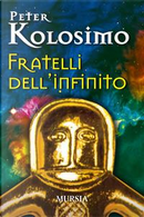 Fratelli dell'infinito by Peter Kolosimo