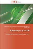 Bioethique et Cedh by Collectif