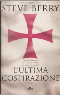 L'ultima cospirazione by Steve Berry