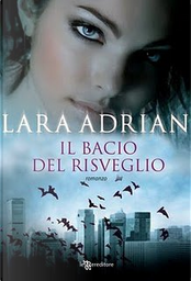 Il bacio del risveglio by Lara Adrian