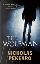 The Wolfman by Nicholas Pekearo