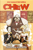 Chew vol. 3 by John Layman, Rob Guillory