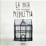 La mia prediletta by Romy Hausmann