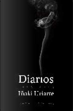 Diarios, 1999-2003 by Iñaki Uriarte
