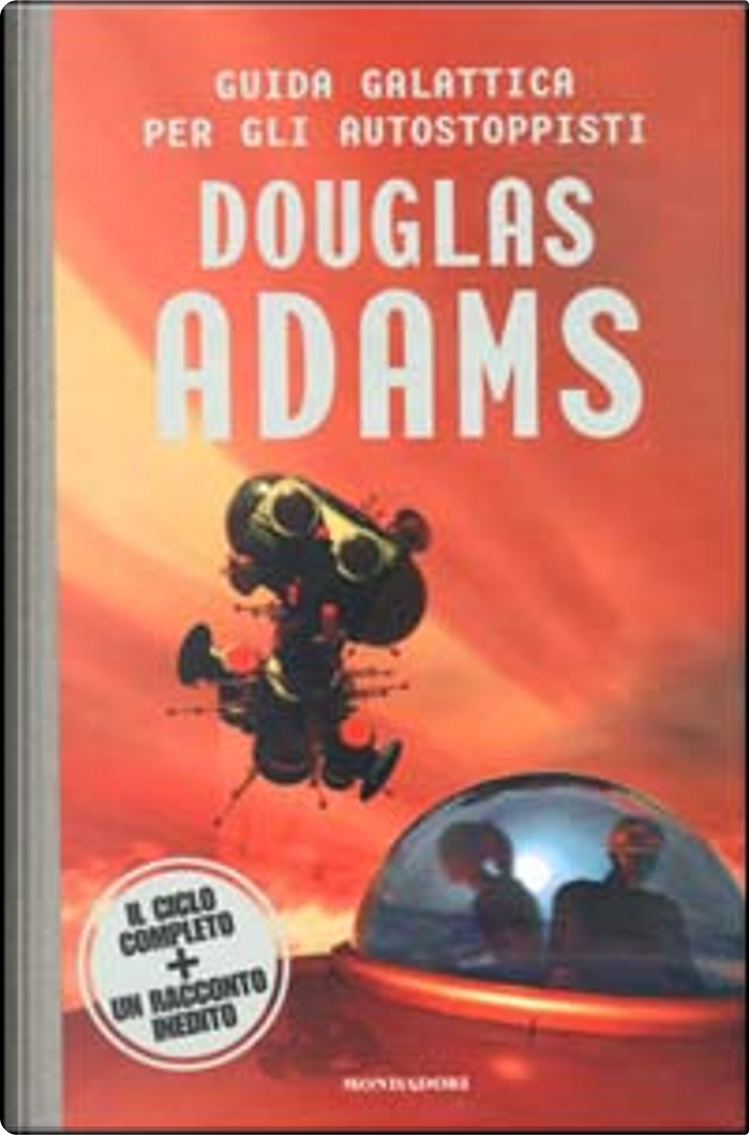 Guida Galattica per gli Autostoppisti (di Douglas Adams)