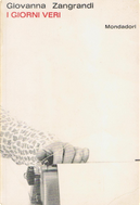 I giorni veri by Giovanna Zangrandi