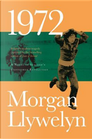 1972 by Morgan Llywelyn