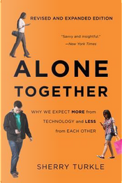 Alone Together by Sherry Turkle