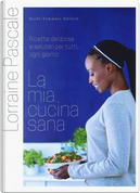 La mia cucina sana by Lorraine Pascale