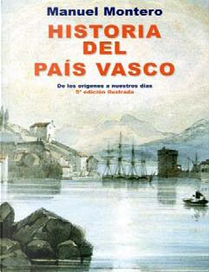 Historia del País Vasco by Manuel Montero