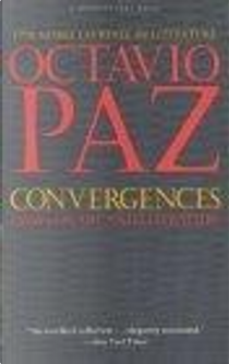 Convergences by Octavio Paz, Paz