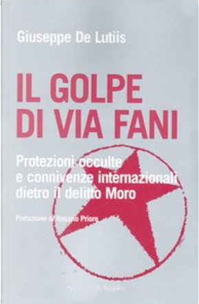 Il golpe di Via Fani by Giuseppe De Lutiis