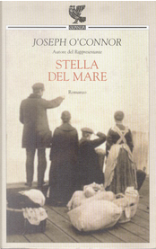 Stella del mare by Joseph O'Connor
