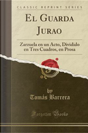 El Guarda Jurao by Tomás Barrera