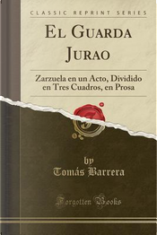 El Guarda Jurao by Tomás Barrera