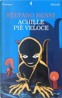 Achille piè veloce by Stefano Benni