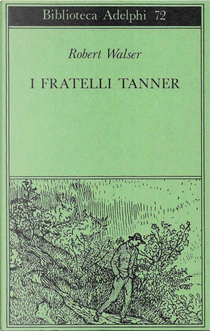 I fratelli Tanner by Robert Walser