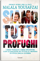 Siamo tutti profughi by Liz Welch, Malala Yousafzai