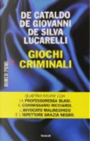 Giochi criminali by Carlo Lucarelli, Diego De Silva, Giancarlo De Cataldo, Maurizio de Giovanni