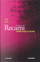 Ottobre in Giallo a Milano by Francesco Recami