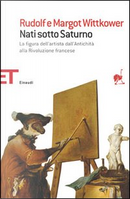 Nati sotto Saturno by Margot Wittkower, Rudolf Wittkower