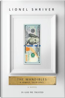 The Mandibles by Lionel Shriver