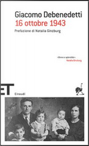 16 ottobre 1943 by Giacomo Debenedetti