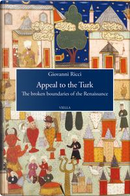 Appeal to the Turk. The broken boundaries of the Renaissance by Giovanni Ricci