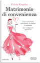 Matrimonio di convenienza by Felicia Kingsley