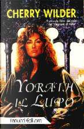 Yorath il lupo by Cherry Wilder