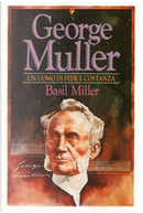 George Muller by Basil Miller