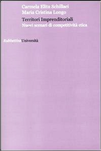 Territori Imprenditoriali by Carmela E. Schillaci, Maria Cristina Longo