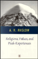 Religions, Values, and Peak-experiences by Abraham H. Maslow