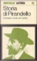 Storia di Pirandello by Arcangelo Leone De Castris