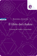 Il libro dei chakra by Anodea Judith