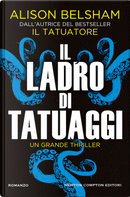 Il ladro di tatuaggi by Alison Belsham