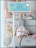 Tilda idee in stoffa by Tone Finnanger