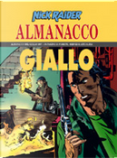 Nick Raider: Almanacco del Giallo 1997 by Gianfranco Manfredi, Giuseppe Pollicelli, José Eduardo Caramuta, Luca Crovi, Luca Raffaelli, Maurizio Colombo, Raffaele Crovi