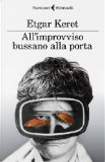 All'improvviso bussano alla porta by Etgar Keret